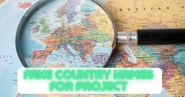 Fake-Country-Names-for-Project