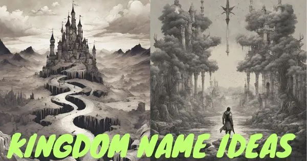 Kingdom Name ideas