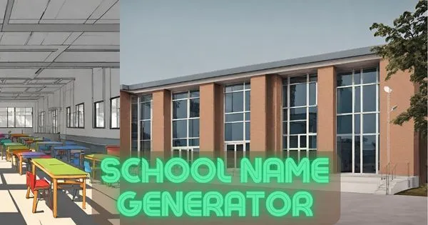 SCHOOL NAME GENERATOR