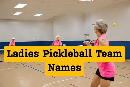 Ladies Pickleball Team Names