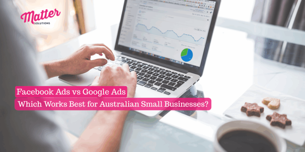 Facebook Ads vs Google Ads
